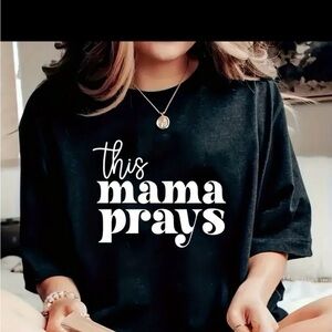 Brand new this mom prays custom t-shirt or tote bag . Many custom items.